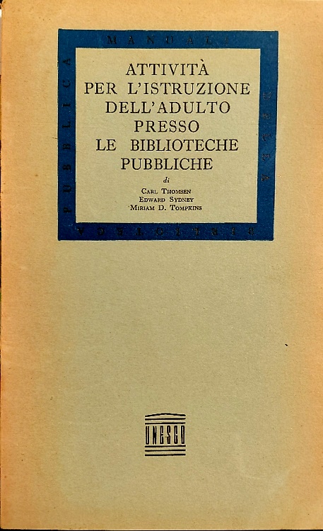 Attività per l'istruzione dell 'adulto presso le biblioteche pubbliche.