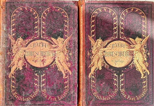 Adrian Balbi's Allgemeine Erdbeschreibung oder Hausbuch des geographischen Wisse