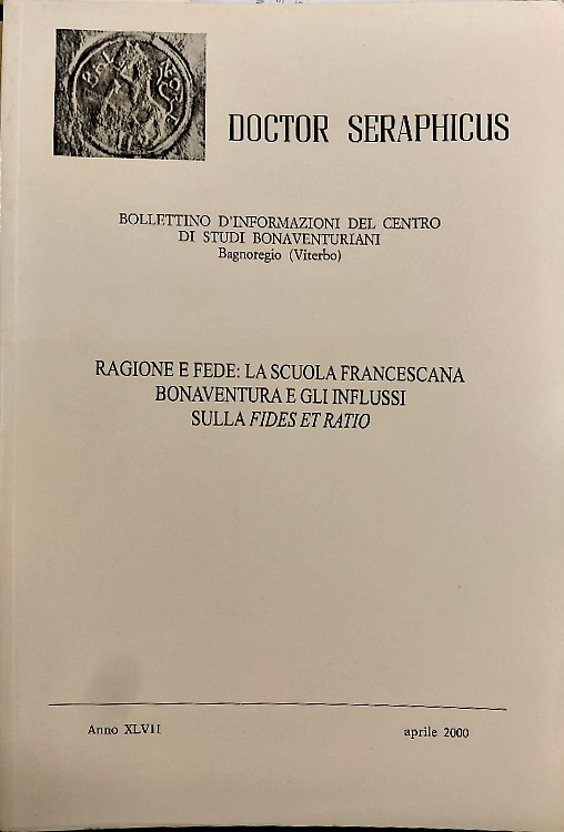 Ragione e fede: La scuola francescana. Bonaventura e gli influssi sulla fides et