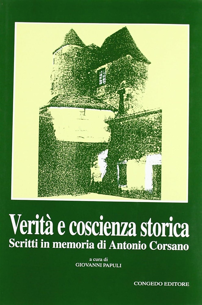 9788880860822-Verità coscienza storica. Scritti in memoria di Antonio Corsano.