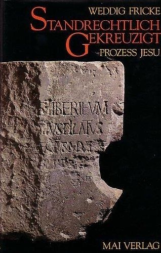 9783879361694-Standrechtlich gekreuzigt. Person und Prozess des Jesus aus Galilaa.