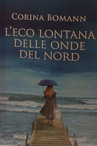 L'eco lontana delle onde del nord.
