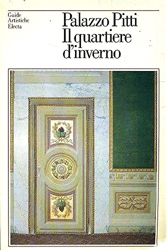9788843537976-Palazzo Pitti. Quartiere d'inverno.