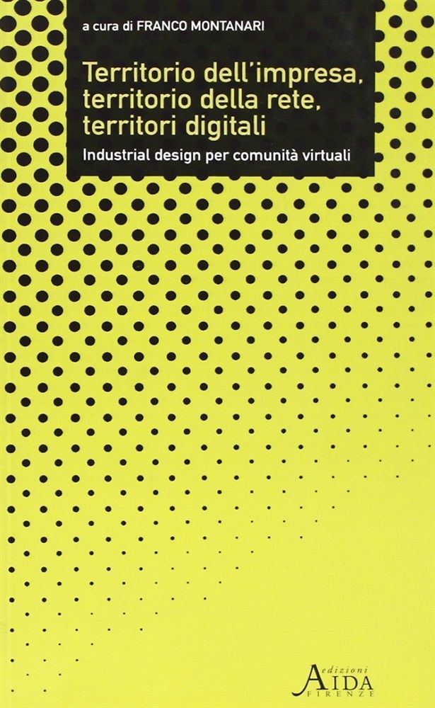 9788883290633-Territorio dell'impresa, territorio della rete, territori digitali.