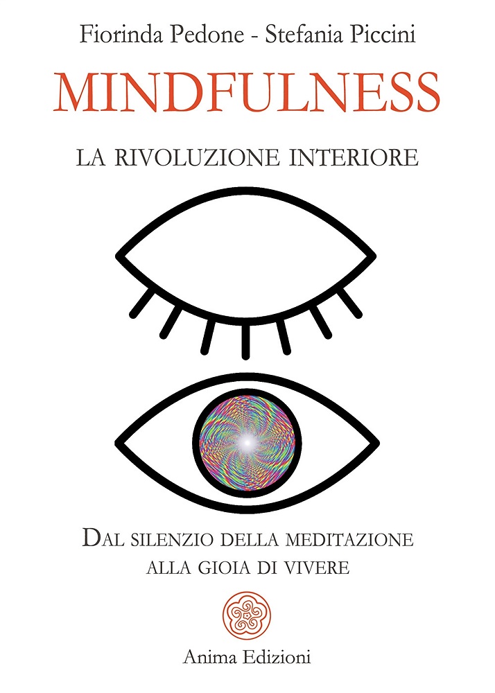 9788863657876-Mindfulness, la rivoluzione interiore. Dal silenzio della meditazione alla gioia
