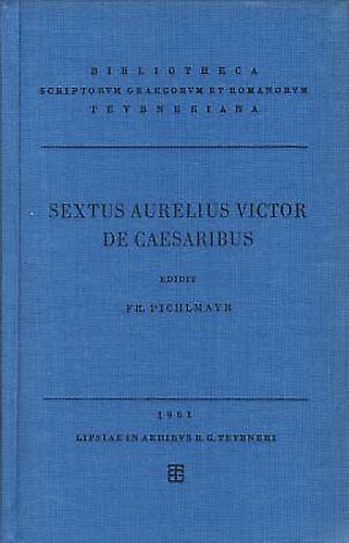 Sexti Aurelii Victoris Liber De Caesaribus.