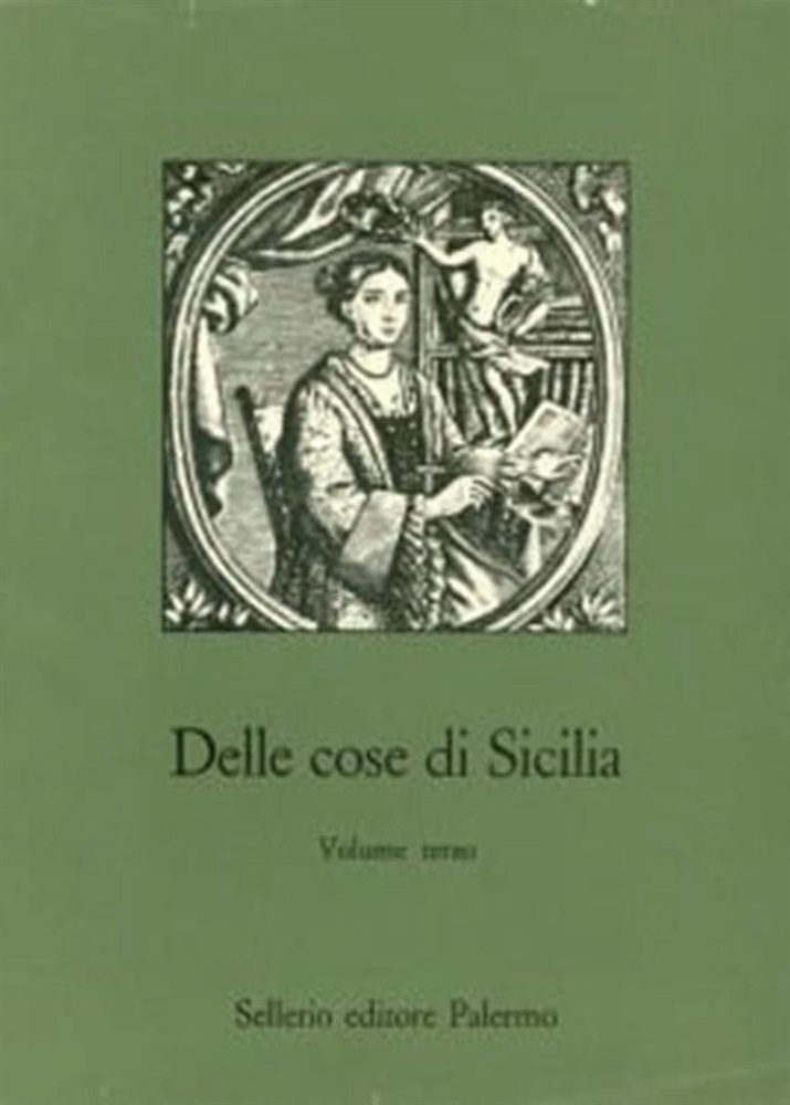 Delle cose di Sicilia. Testi inediti o rari.