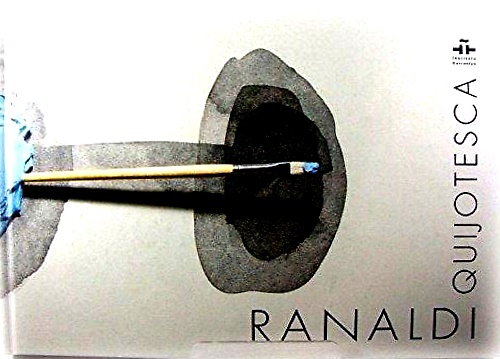 Renato Ranaldi Quijotesca.