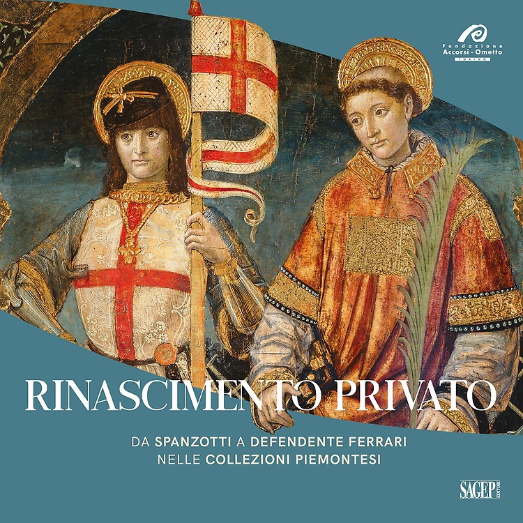 9788863739169-Rinascimento Privato. Da Spanzotti a Defendente Ferrari nelle Collezioni Piemont