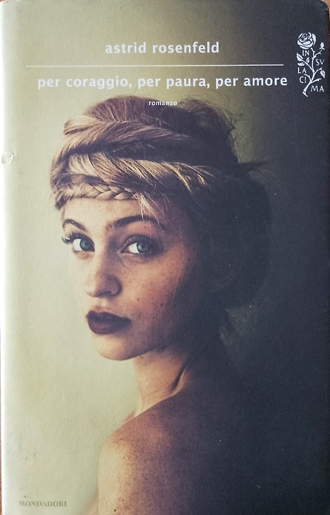 9788804642053-Per coraggio, per paura, per amore.