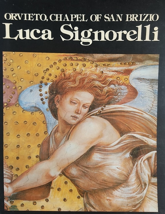 Orvieto, Chapel of San Brizio. Luca Signorelli.