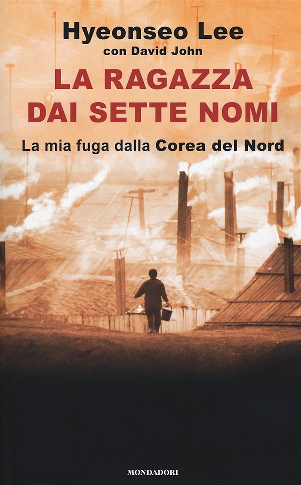 9788804655176-La ragazza dai sette nomi. La mia fuga dalla Corea del Nord.