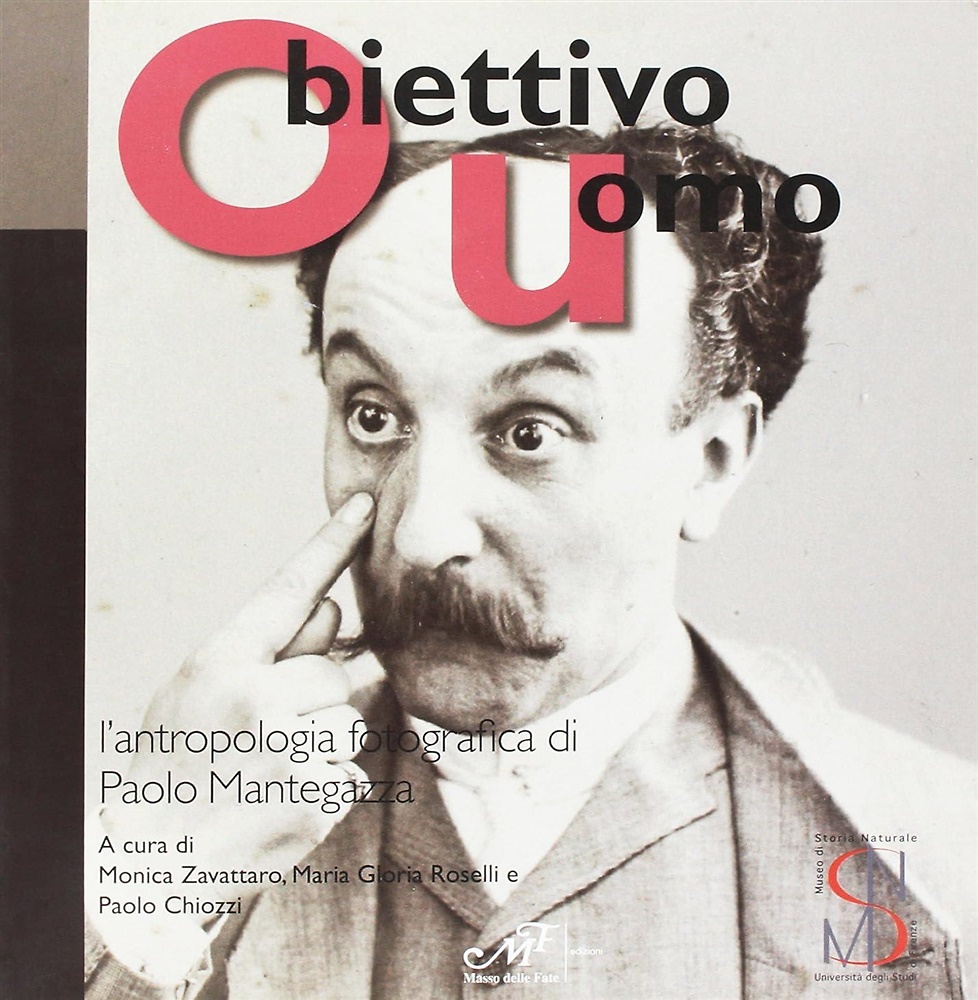 9788860391933-Obiettivo uomo. L'antropologia fotografica di Paolo Mantegazza.