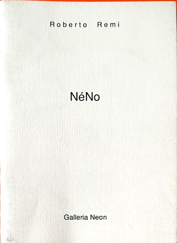 Roberto Remi. Néno.