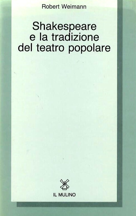 9788815020444-Shakespeare e la tradizione del teatro popolare. Studio sulla dimensione sociale