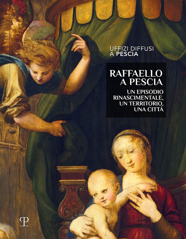 9788859623458-Raffaello a Pescia Un episodio rinascimentale, un territorio, una città.