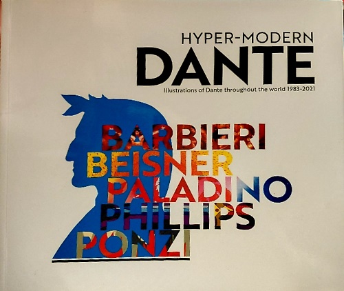 9788894410136-Dante ipermoderno. Illustrazioni dantesche nel mondo 1983-2021. Illustrations of