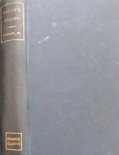 Bacon's essays. Including his moral and historical works.