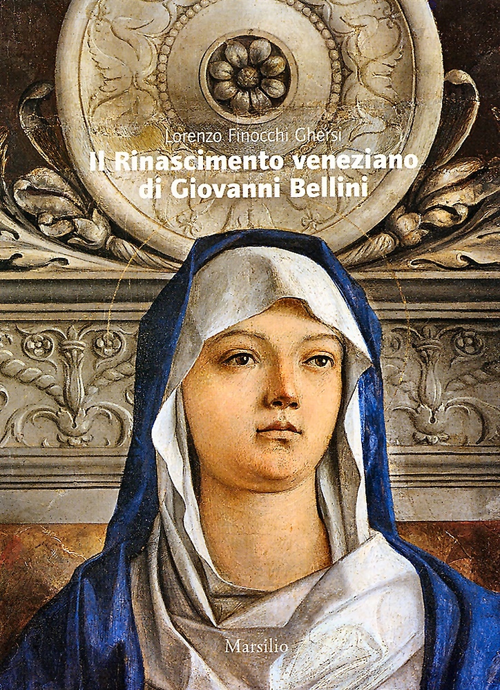 9788831783958-Il Rinascimento Veneziano di Giovanni Bellini.