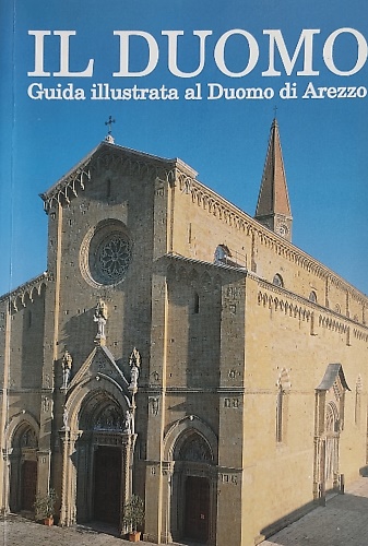 Guida illustrata al Duomo di Arezzo,
