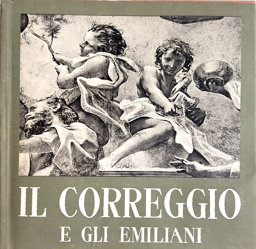 Il Correggio e gli emiliani.