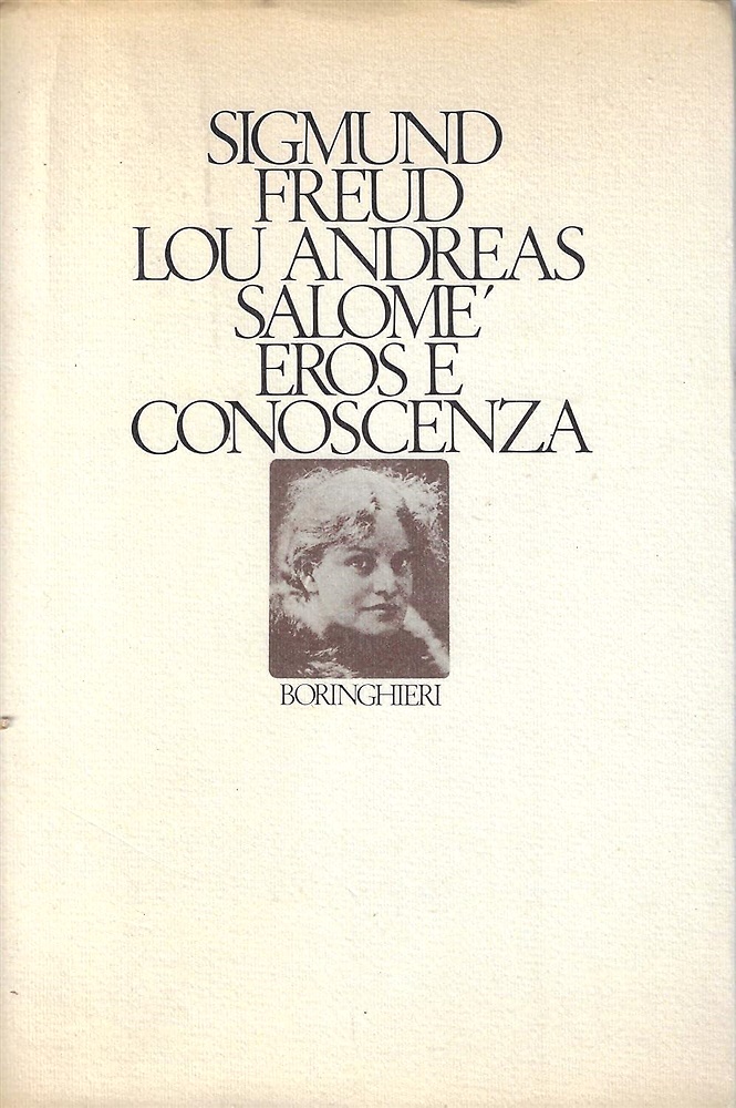Eros e conoscenza. Lettere 1912-1936.
