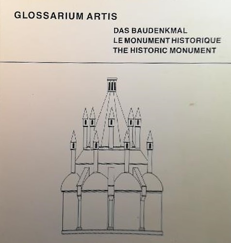 Das Baudenkmal. Le Monument Historique. The Historic Monument.