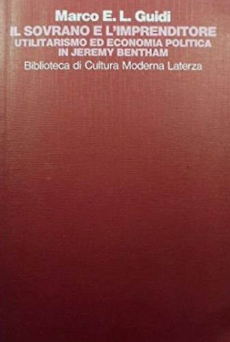 9788842038351-Il sovrano e l'imprenditore. Utilitarismo ed economia politica in Jeremy Bentham