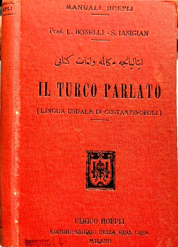 Il turco parlato. (lingua usuale di Costantinopoli).