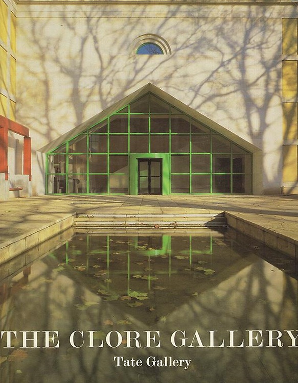 9780946590704-The Clore Gallery. An Illustrated Account of the New Building for the Turner Col