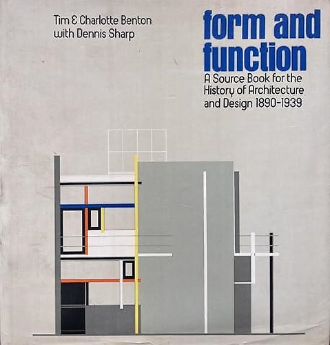 9780258969908-Form and function. A source book for the History of architecture and design 1890