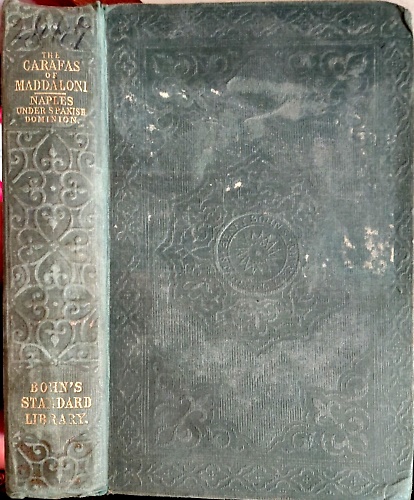 The Carafas of Maddaloni: Naples under spanish dominion.