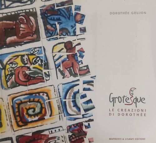 9788889679050-Grotesque. Le creazioni di Dorothée.