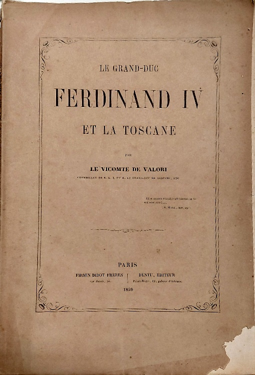 Le Grand Duc Ferdinand IV et la Toscane.