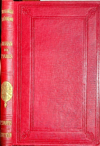 Le roman de Jehan de Paris.