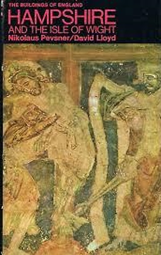 The Buildings of England. Hampshire and the Isle of Wight.