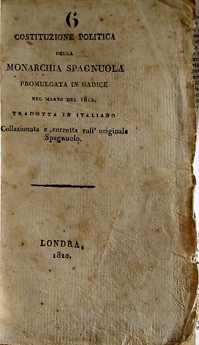 Costituzione politica della monarchia spagnuola promulgata in Cadice nel marzo d