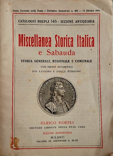 Miscellanea storica italica e sabauda. Storia generale, regionale e comunale con