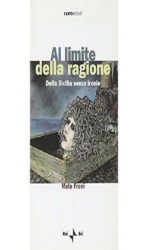 9788839712417-Al limite della ragione. Dalla Sicilia senza ironie.