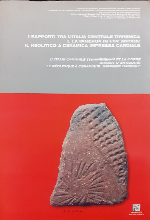 I rapporti tra l' Italia centrale tirrenica e la Corsica in età antica: il neoli