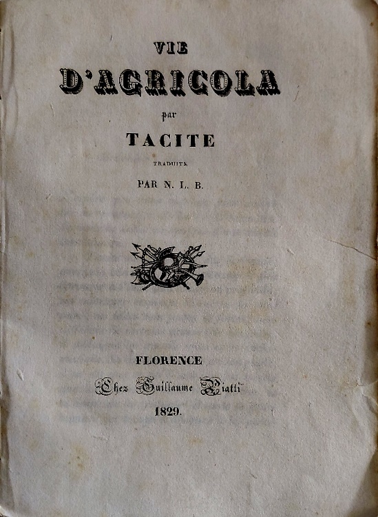 Vie d'agricola par Tacite traduite par N. L. B. (Napoléon-Louis Bonaparte).