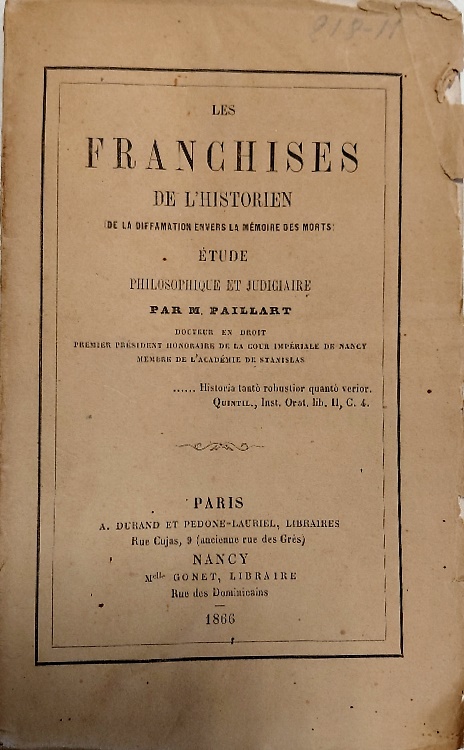 Les Franchises de l'historien (de la diffamation envers la mémoire des morts). E