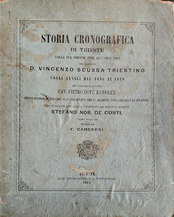Storia Cronografica di Trieste dalla sua Origine sino all' anno 1695 del canonic