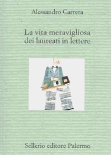 9788838918230-La vita meravigliosa dei laureati in lettere.