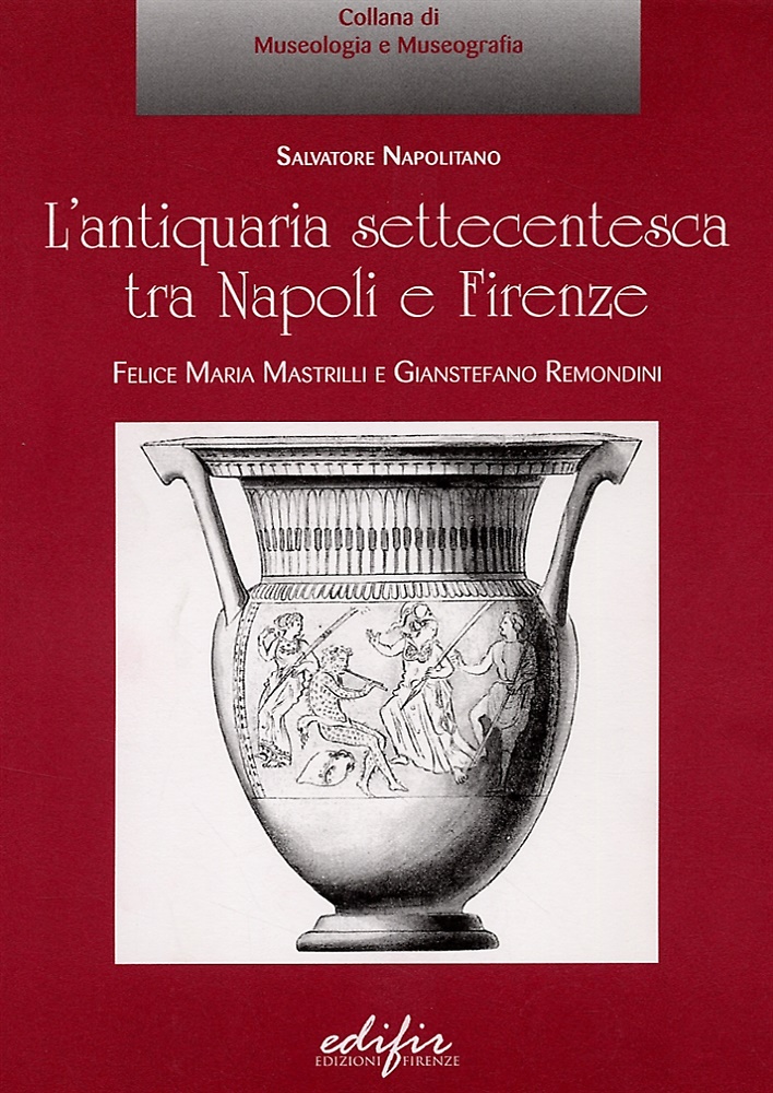 9788879702508-L'Antiquaria Settecentesca tra Napoli e Firenze.