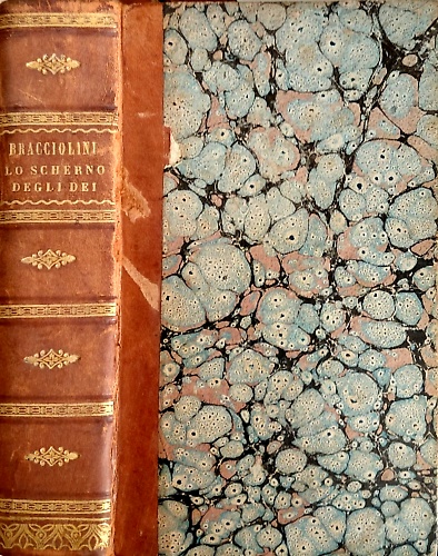Lo Scherno degli Dei. Poema di Francesco Bracciolini Pistoiese..