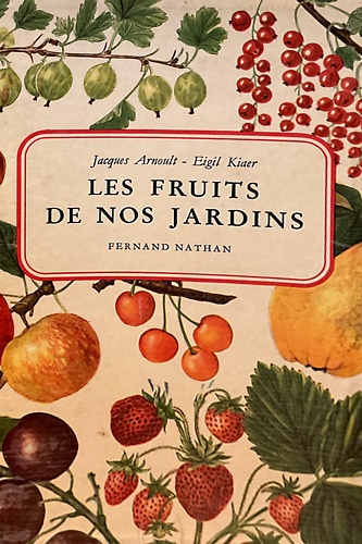 Les fruits de nos jardins.