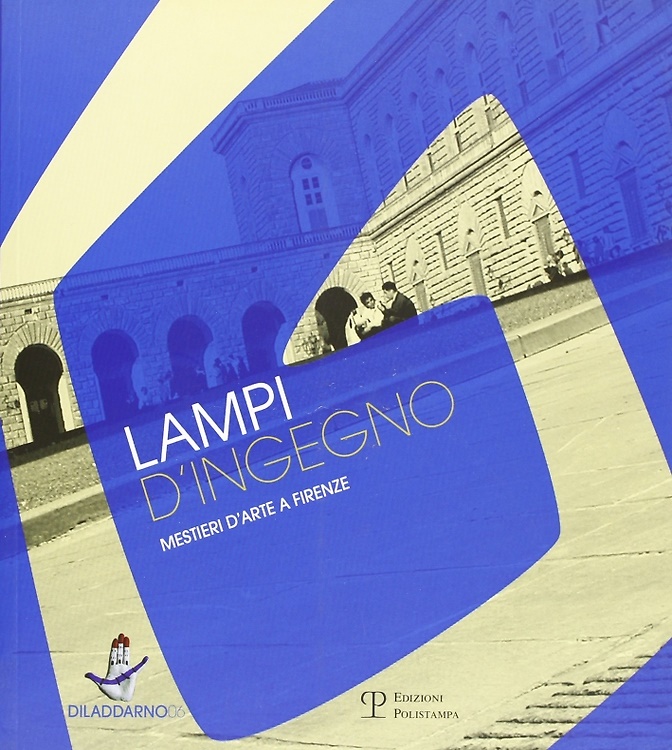 9788859600817-Lampi d'ingegno. Mestieri d'arte a Firenze.