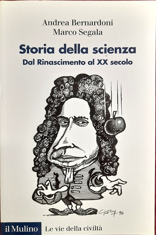 9788815389329-Storia della scienza. Dal Rinascimento al XX secolo.