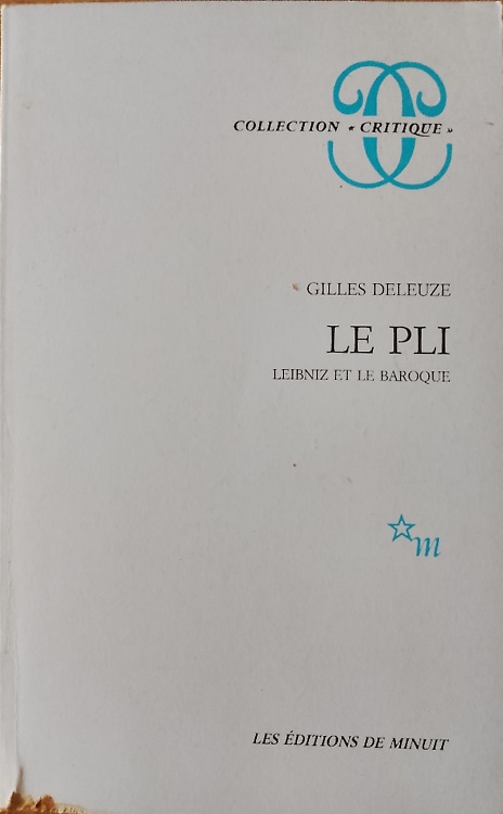 Le Pli. Leibniz et le baroque.
